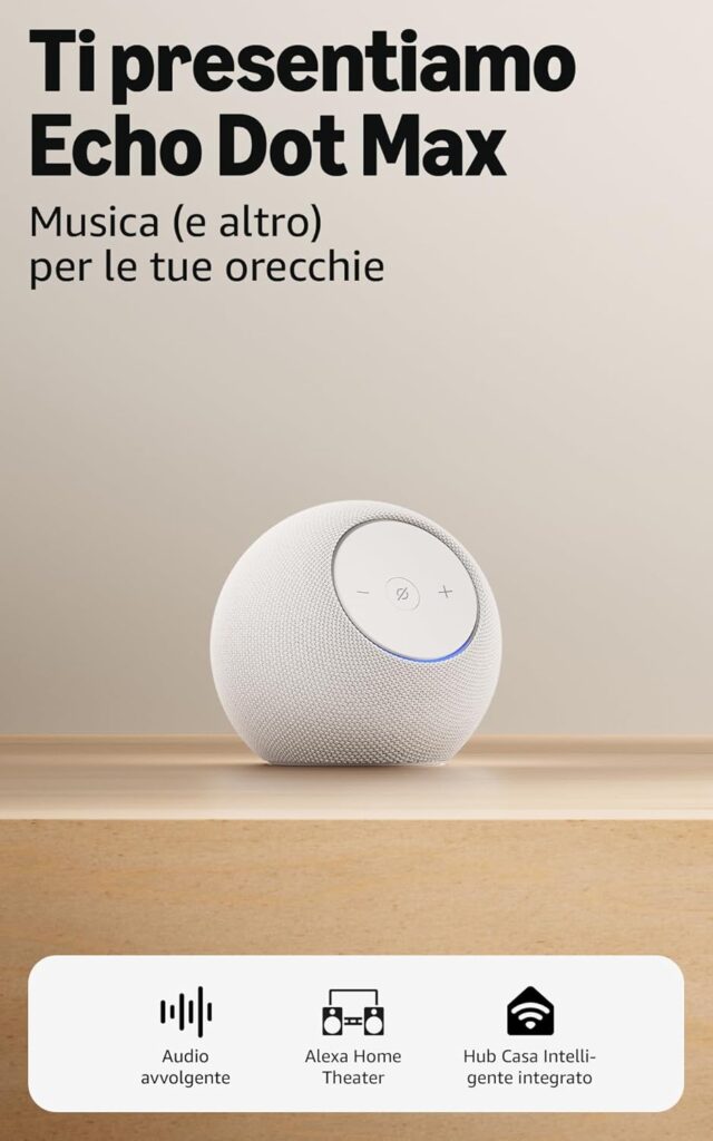 echo dot max alexa casa intelligente altoparlante smart audio potente